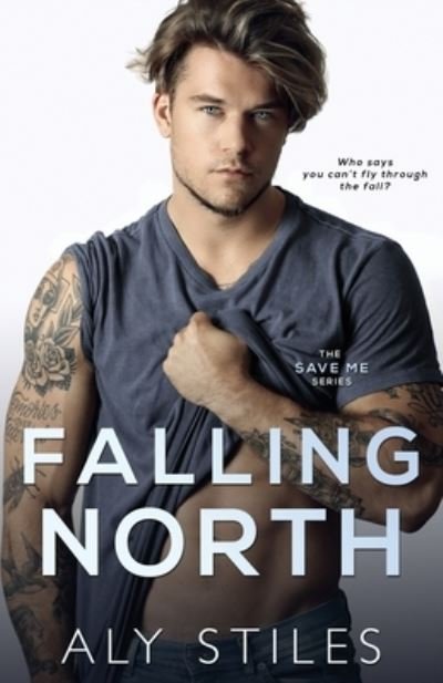 Cover for Aly Stiles · Falling North (Pocketbok) (2020)