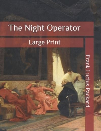 Cover for Frank L Packard · The Night Operator (Paperback Book) (2020)