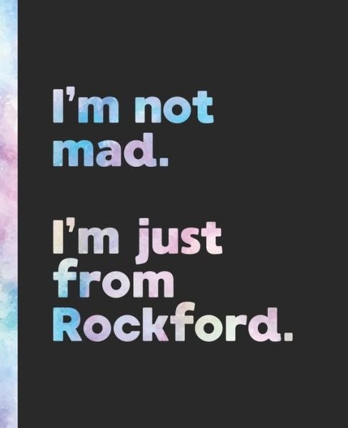 Cover for Offensive Journals · I'm not mad. I'm just from Rockford. (Paperback Book) (2020)