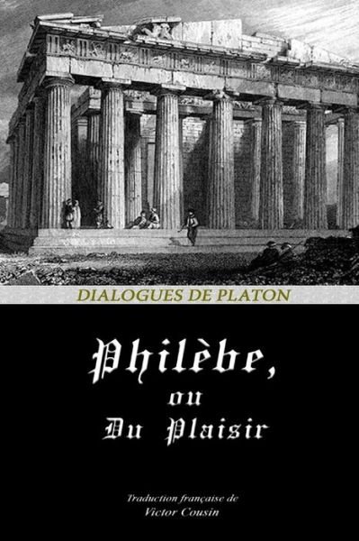 Cover for Platon · Philebe, Ou Du Plaisir (Pocketbok) (2020)