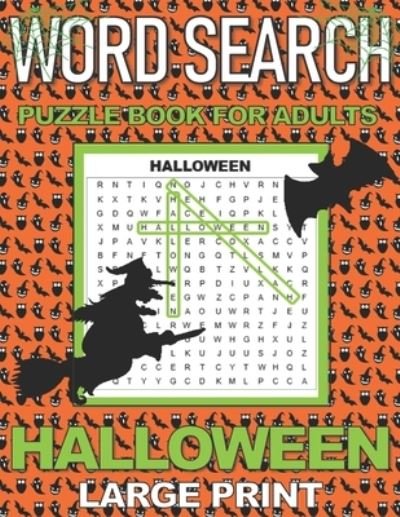 Cover for Agk Books · Word Search Puzzle Book for Adults Halloween: LARGE PRINT Word Searches with a Spooky Holiday theme. Makes a great gift. (Taschenbuch) [Large type / large print edition] (2020)