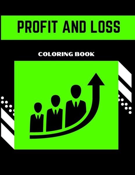 Cover for Nafeez Imtiaz · Profit And Loss Coloring Book (Paperback Bog) (2021)