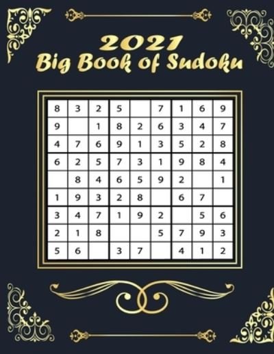 Cover for Sudoku44 Press · Big Book of Sudoku: - Volume 4 - 400 Sudoku Puzzles - Easy to Hard - Sudoku puzzle book for adults and kids with Solutions, Tons of Challenge for your Brain! (Paperback Book) (2021)