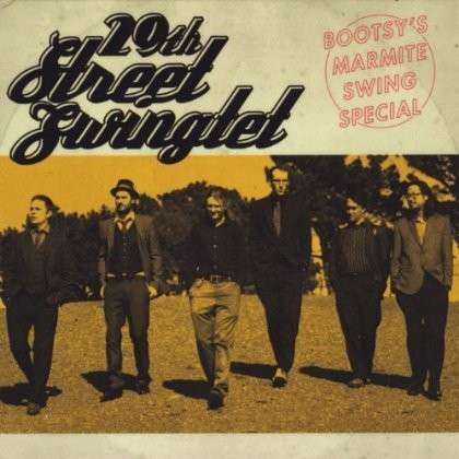 Bootsys Marmite Swing Special - 29th Street Swingtet - Musik - CD Baby - 0029882563830 - 24. juli 2013