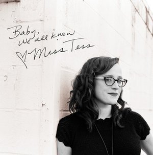 Cover for Miss Tess · Baby All We Know (LP) (2016)