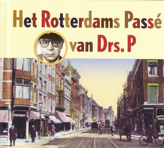 Cover for Drs. P · Rotterdams Passe Van Drs. P (CD) (2017)