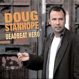 Deadbeat Hero - Doug Stanhope - Movies - Ad Lib Records/Shout! Factory/Power Ente - 0609461005830 - November 13, 2007