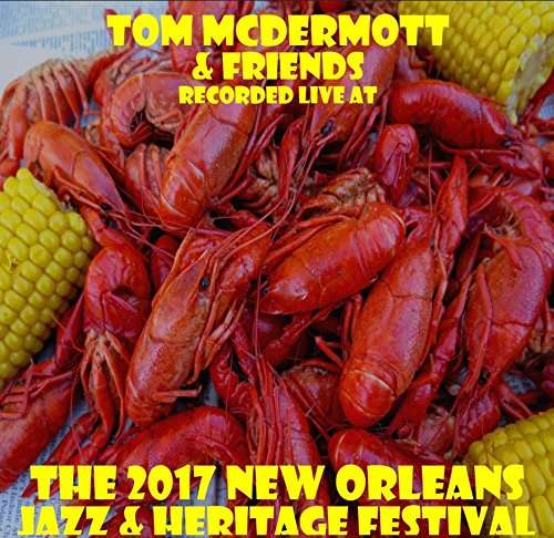 Cover for Tom Mcdermott · Live at Jazzfest 2017 (CD) (2017)