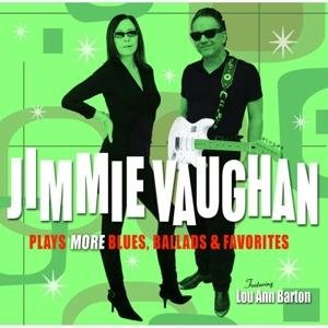 Cover for Jimmie Vaughan · Plays More Blues, Ballads (CD) (2020)