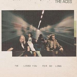 Cover for Aces · Ive Loved You For So Long (LP) (2023)