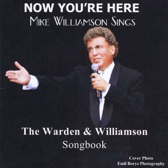 Now Youre Here - Mike Williamson - Music - Mike Williamson Music Productions - 0888174122830 - July 4, 2013