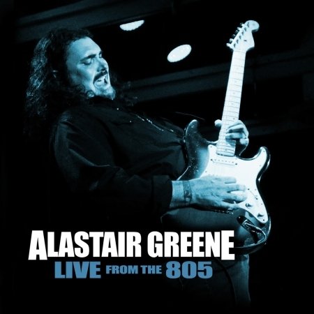 Cover for Alastair Greene · Live from the 805 (CD) (2018)