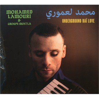 Cover for Mohamed Lamouri · Underground Rai Love (CD) (2019)