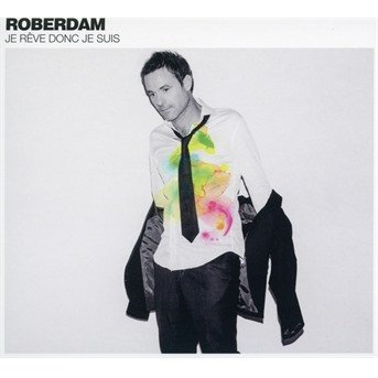 Cover for Roberdam · Je Reve Donc Je Suis (CD) [Digipak] (2017)