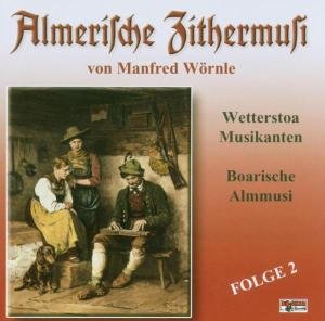 Cover for Wetterstoa / Boar.almmusi · Almerische Zithermusi 2 (CD) (2003)