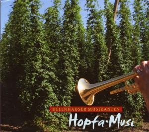 Dellnhauser Musikanten · Hopfa-musi,60 Jahre-a.d.archiv Des Br (CD) (2008)