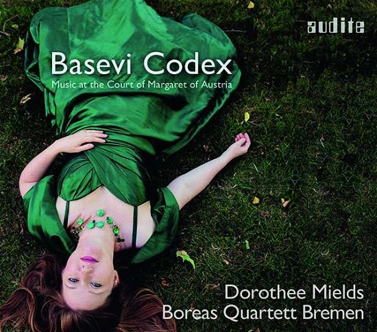 Cover for Dorothee Mields / Boreas Quartett Bremen · Basevi Codex. Music At The Court Fo Margaret Of Austria (CD) (2021)
