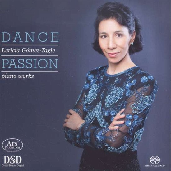 Cover for Leticia Gómez-Tagle · Dance Passion (Piano Works) ARS Production Klassisk (SACD) (2016)
