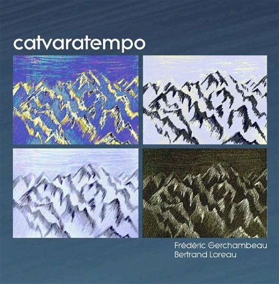 Cover for Loreau Bertrand &amp; Freder · Catvaratempo (CD) (2020)