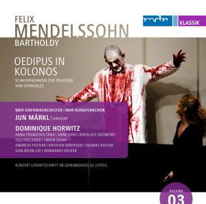 Oedipus in Kolonos - Mendelssohn / Markl / Mdr Sinfonieorchester - Musik - MDR Klassik - 4260144381830 - 30 juli 2013