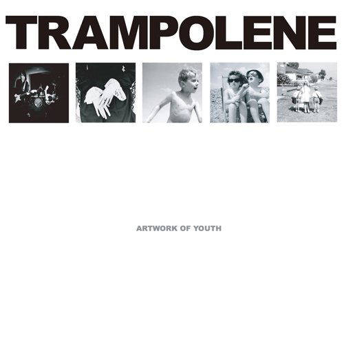 Artwork of Youth - Trampolene - Musik - VINYL JUNKIE - 4526180199830 - 15. Juli 2015