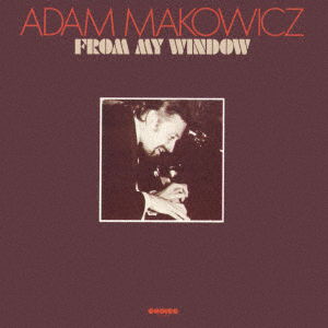 Cover for Adam Makowicz · From My Window (CD) [Japan Import edition] (2020)