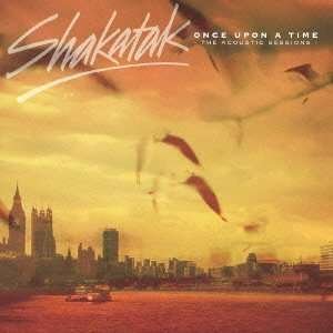 Cover for Shakatak · Once Upon a Time: Acoustic Sessions (CD) [Japan Import edition] (2013)