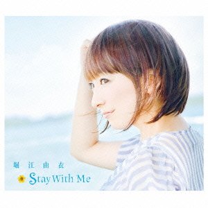 Cover for Horie. Yui · Stay with Me &lt;limited&gt; (CD) [Japan Import edition] (2015)