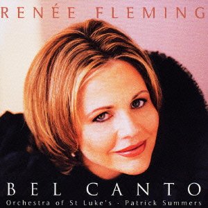 Cover for Renee Fleming · Bel Canto (CD) [Japan Import edition] (2006)