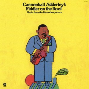 Cover for Cannonball Adderley · Fiddler On The Roof (CD) [Japan Import edition] (2021)