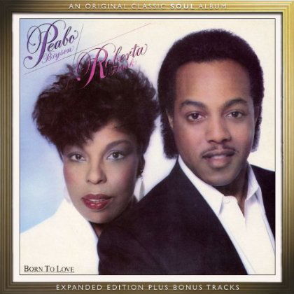 Peabo Bryson & Roberta Flack · Born To Love (CD) [Expanded edition] (2018)