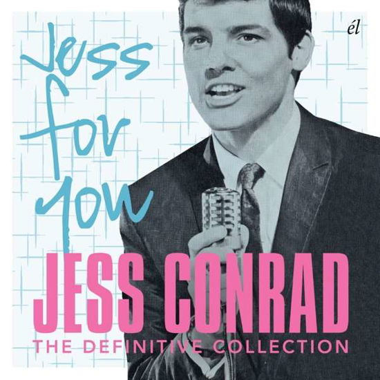 Jess For You: The Definitive Collection - Jess Conrad - Musiikki - EL - 5013929334830 - perjantai 19. heinäkuuta 2019