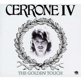 Cerrone Iv - The Golden Touch - Cerrone - Musik - BECAUSE - 5060421560830 - 19 november 2015