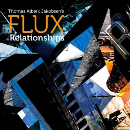 Cover for Flux · Relationships (CD) (2013)