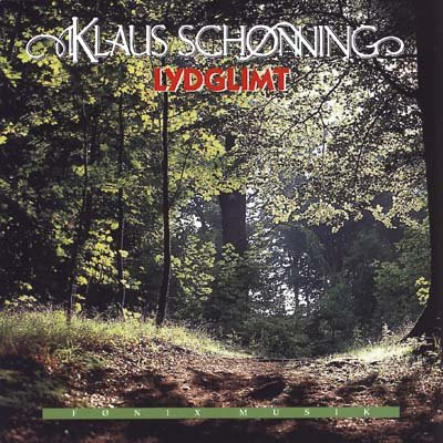 Lydglimt - Klaus Schonning - Música - FONIX MUSIC - 5709027210830 - 20 de julho de 1998
