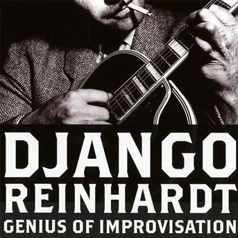 Genius Of Improvisation - Django Reinhardt - Musiikki - ESSENTIAL JAZZ CLASSICS - 8436028697830 - keskiviikko 2. maaliskuuta 2011