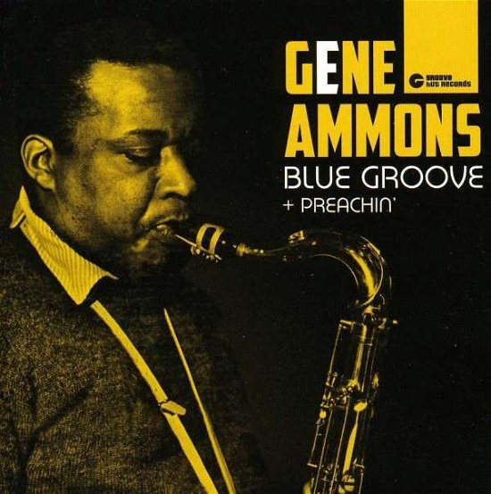 Cover for Gene Ammons · Blue Groove / Preachin' (CD) [Bonus Tracks, Remastered edition] (2013)