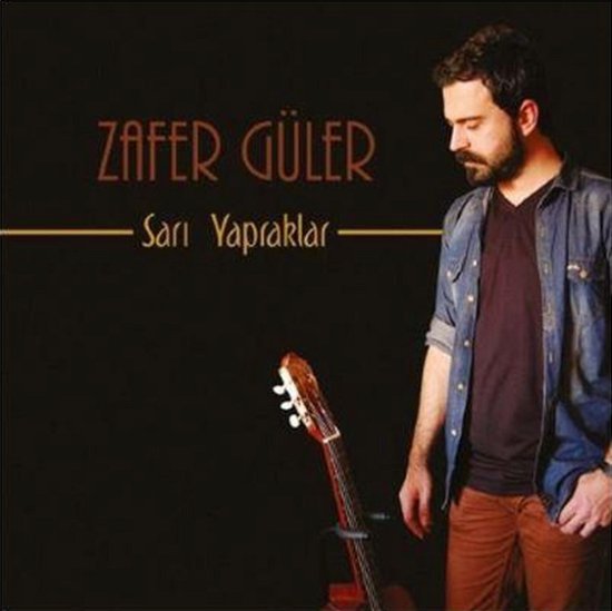 Cover for Zafer Guler · Sari Yapraklar (CD) (2015)