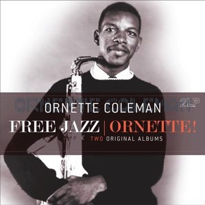 Coleman, Ornette - Free Jazz / Ornette! - Musik - VINYL PASSION - 8712177064830 - 11. juni 2015