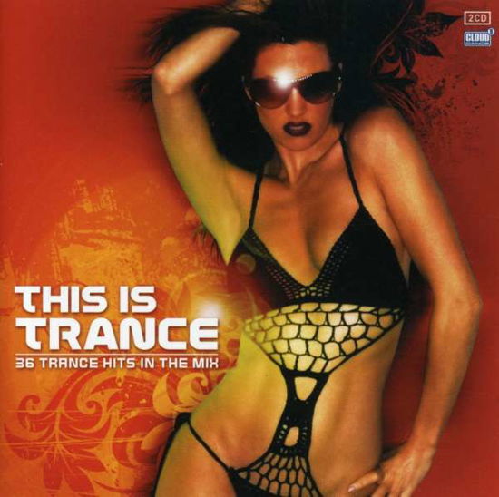 This is Trance - V/A - Musik - CLOUD NINE-UK - 8714253007830 - 16 mars 2007