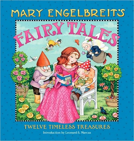 Cover for Mary Engelbreit · Mary Engelbreit's Fairy Tales: Twelve Timeless Treasures (Hardcover Book) (2010)