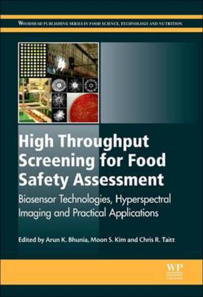 Cover for Arun K. Bhunia · High Throughput Screening for Food Safety Assessment: Biosensor Technologies, Hyperspectral Imaging and Practical Applications - Woodhead Publishing Series in Food Science, Technology and Nutrition (Paperback Book) (2016)