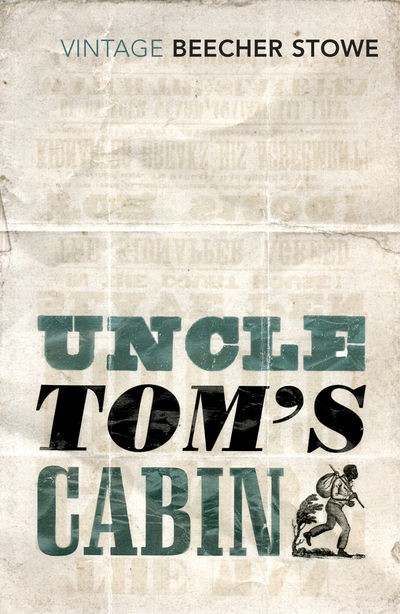 Uncle Tom's Cabin - Harriet Beecher Stowe - Bøger - Vintage Publishing - 9780099595830 - 5. februar 2015