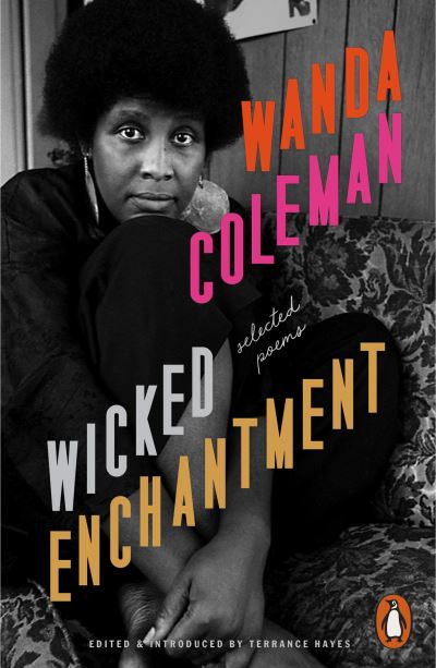 Cover for Wanda Coleman · Wicked Enchantment: Selected Poems (Paperback Book) (2021)