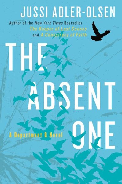 Cover for Jussi Adler-Olsen · The Absent One: A Department Q Novel - A Department Q Novel (Paperback Bog) [Reprint edition] (2013)