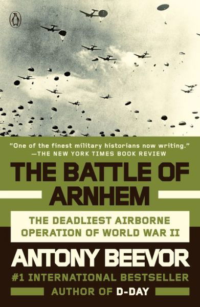 Cover for Antony Beevor · The Battle of Arnhem The Deadliest Airborne Operation of World War II (Paperback Bog) (2019)