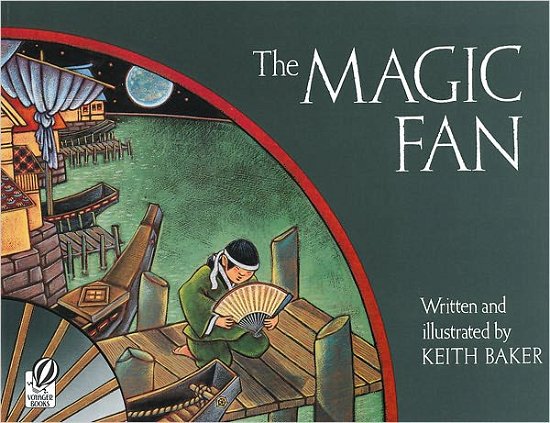 The Magic Fan - Baker Keith Baker - Kirjat - HMH Books - 9780152009830 - lauantai 15. helmikuuta 1997