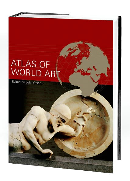 Cover for John Onians · Atlas of World Art (Hardcover Book) (2004)