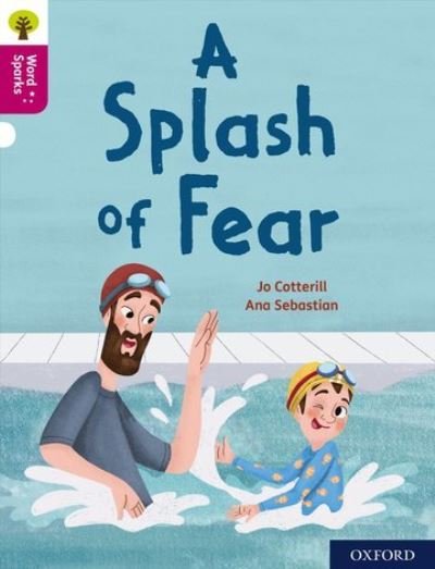 Cover for Jo Cotterill · Oxford Reading Tree Word Sparks: Level 10: A Splash of Fear - Oxford Reading Tree Word Sparks (Paperback Book) (2020)