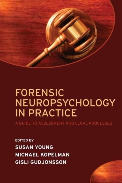 Cover for Susan Young · Forensic Neuropsychology in Practice: A guide to assessment and legal processes (Paperback Book) (2009)